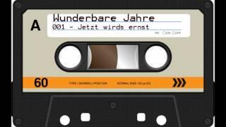 Wunderbare Jahre - S01E01 - Jetzt wirds ernst [Hörspiel, Audio]