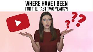 Coming Back to YouTube + Life Update