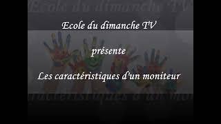 les caractéristiques d'un moniteur de l'école du dimanche