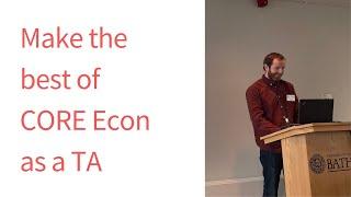 Make the best of CORE Econ: advice from a TA for CORE Econ TAs