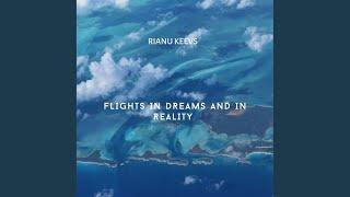 Flights in Dreams and in Reality (Original Mix)