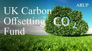 UK Carbon Offsetting Fund: Report Launch
