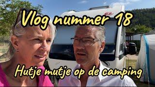 Vlog #18 Hutje mutje op de camping