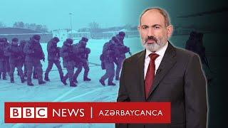 Erməni hərbçilər Qazaxıstanda - Paşinyan: Qazaxıstana sülhməramlı qüvvələr göndəririk