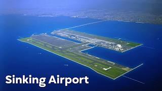 Why Japan's Massive Airport Is Sinking