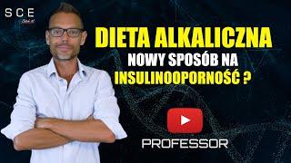 Dieta alkaliczna nowy sposób na insulinooporność?   - Professor odc. 116