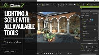 iClone 7 Tutorial - Lighting a Scene with All Available Tools