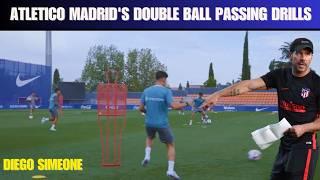 Atletico Madrid's CRAZY Double Ball Passing Drills with Diego Simeone