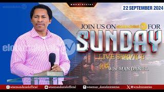 ELOHIM SUNDAY LIVE  SERVICE 22ND SEPTEMBER 2024 WITH WISEMAN DANIEL AT THE VIRGIN LAND