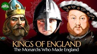 Kings of England - The Monarchs who made England