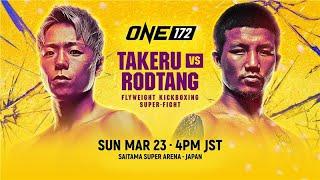 ONE 172: Takeru vs. Rodtang