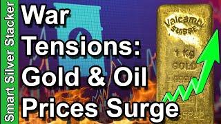 Gold & Oil Prices Surge As Middle East War Tensions Boil