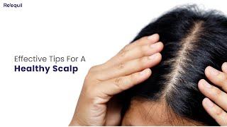 Effective Tips For A Healthy Scalp