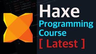 Haxe Tutorial - Get Up and Running with Haxe [ LATEST ]