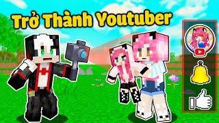 REDHOOD THỬ THÁCH 24GIỜ TRỞ THÀNH YOUTUBER 1 TRIỆU SUB TRONG MINECRAFT*1 NGÀY MỀU LÀM IDOL NỔI TIẾNG