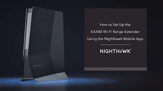 How to Set Up the EAX80 Nighthawk AX8 WiFi 6 Mesh Extender | NETGEAR