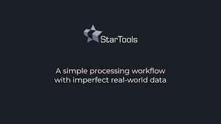 StarTools simple image processing workflow tutorial with real-world, imperfect data