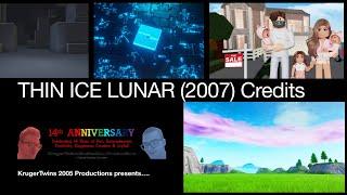 THIN ICE LUNAR (2007) Credits | For @Jetpack14Official & @commercialsrule4877