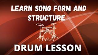 Learn Song Form and Structure - Ultimate Drummer Lesson Series Part 1