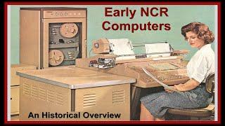 Early NCR Computers:  A Brief Overview (National Cash Register history, Dayton Ohio)