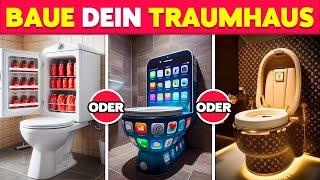 Würdest du Lieber...? Baue dein Traumhaus  Die schwierigsten Entscheidungen aller Zeiten!