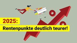 Rentenpunkte kaufen: 2025 deutlich teurer!