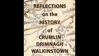 Reflections on the History of Crumlin, Drimnagh and Walkinstown and burning of the Halfway House