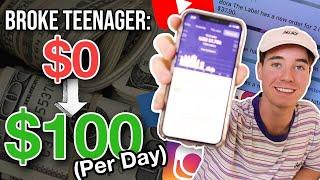 TOP 3 Ways to Make $100 PER DAY As A Broke Teenager (2020)