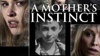 A Mother's Instinct - Full Movie