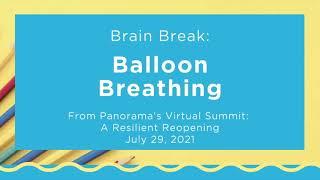 Panorama Brain Break: Balloon Breathing