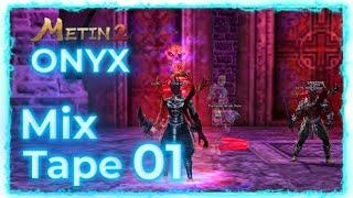 Metin2 ONYX MixTape - 1