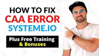 Systeme.io CAA Error Fix ️ Super Easy + Bonus Training