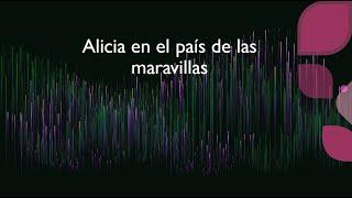 Un viaje al corazón de la imaginación: Explorando "Alicia en el país de las maravillas"