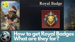 How to get Royal Badges? What are they for? King of Avalon