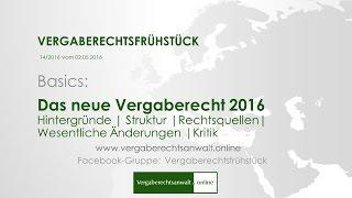 Grundzüge des neuen Vergaberechts 2016