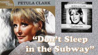 "Don't Sleep in the Subway" (Lyrics)  by Petula Clark  1967