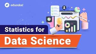 Statistics For Data Science | Descriptive & Inferential Statistics | Data Science Training | Edureka