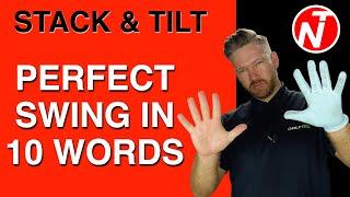 PERFECT SWING IN 10 WORDS - STACK & TILT  | GOLF TIPS | LESSON 190