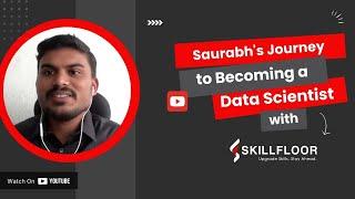 Saurabh's Career Change: From Mechanical Design to Data Science Success | Skillfloor