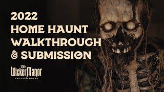 Wicker Manor Home Haunt 2022 Canadian Haunters Association Awards Submission - Behind the Scenes