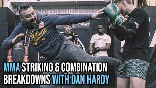 MMA Striking and Combination Breakdowns with Dan Hardy