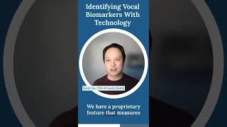 Identifying Vocal Biomarkers With Technology with David Liu, the CEO of Sonde Health