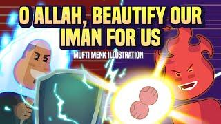 O Allah, Beautify Our Iman for Us