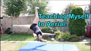 Teaching Myself to Aerial... Again! | KTGymnasticsFan