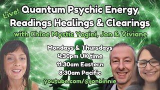 Live! Guest Chloe @mystic_y0gini Quantum Psychic Readings Clearings & Healings with Jon & Viviane