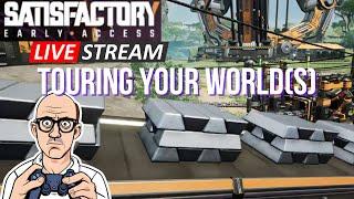 Satisfactory Tours - Share your world Stream - (Stefmixo)