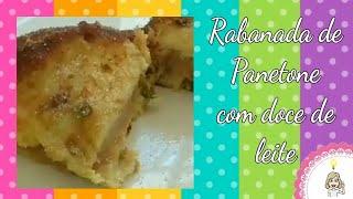 "Rabanada de Panetone e Doce de leite"