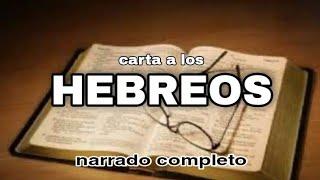 carta a los HEBREOS (AUDIOLIBRO) narrado completo