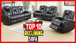 Top 10 Best Reclining Sofa of 2024