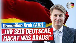 Maximilian Krah (AfD): „Ihr seid Deutsche, macht was draus!“